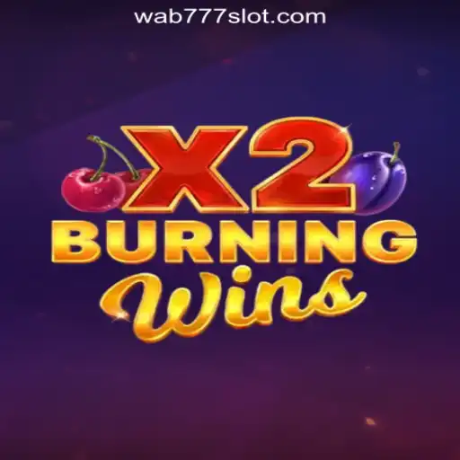 BurningWinsX2: A Thrilling Slot Game Experience with Wab777.COM