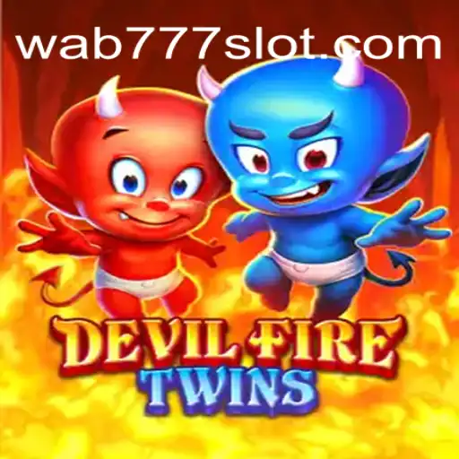DevilFireTwins: Ignite Your Gaming Experience with Wab777.COM Oficial Slots Brasil #1
