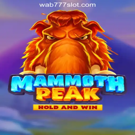 Discover the Exciting World of MammothPeak: Wab777.COM Oficial Slots Brasil #1